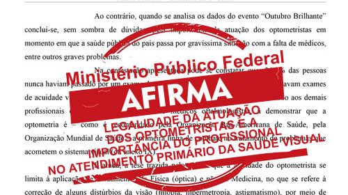 Ministério Público Federal afirma legalidade da atuação dos optometristas no atendimento primário da saúde visual.